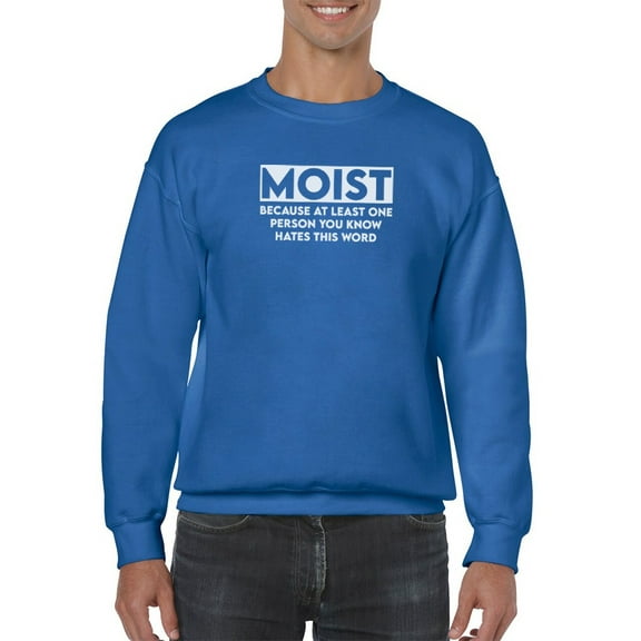 Moist Sweatshirt Men -Smartprints Designs, Male Medium