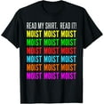 thumbnail image 1 of Moist Word Funny Read My Shirt for Moisture and Moist Lover T-Shirt, 1 of 3