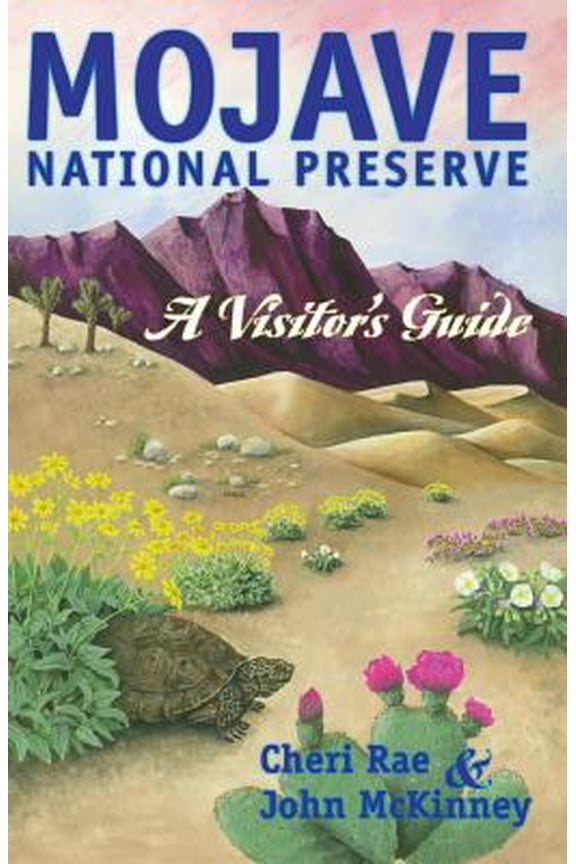 Pre-Owned Mojave National Preserve: A Visitor's Guide (Paperback) 0934161186 9780934161183