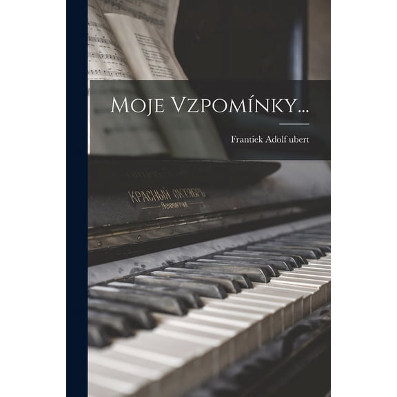 Moje Vzpomnky... (Paperback)