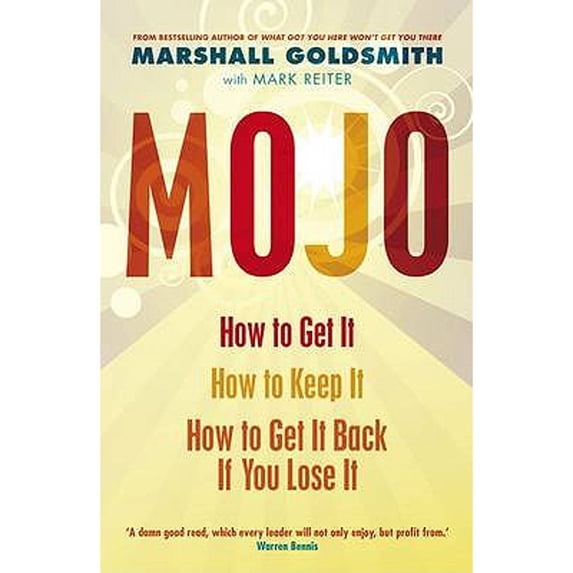 Pre-Owned Mojo: How to Get It, How to Keep It, How to Get It Back If You Lose It (Paperback) 1846681464 9781846681462