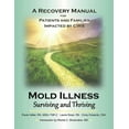 thumbnail image 1 of Mold Illness: Surviving and Thriving: A Recovery Manual for Patients & Families Impacted by Cirs Volume 1, (Paperback), 1 of 1