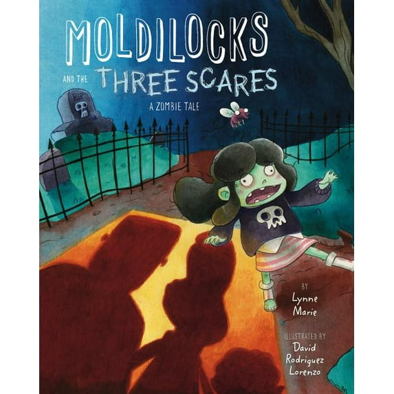Moldilocks and the Three Scares: A Zombie Tale, (Hardcover)