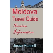 Moldova Travel Guide Tourism Information, Paperback