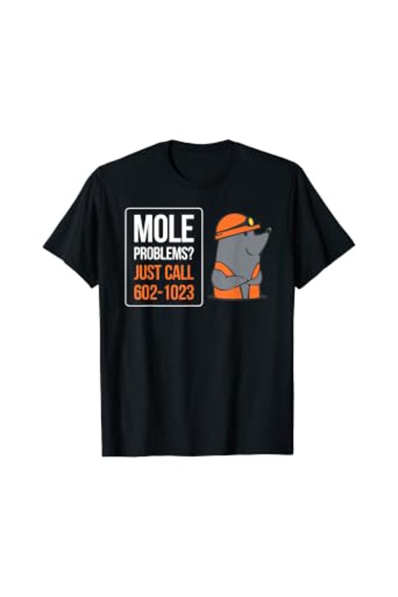 Mole Problems? Just Call Avogadro'S Number. Mole Day T-Shirt
