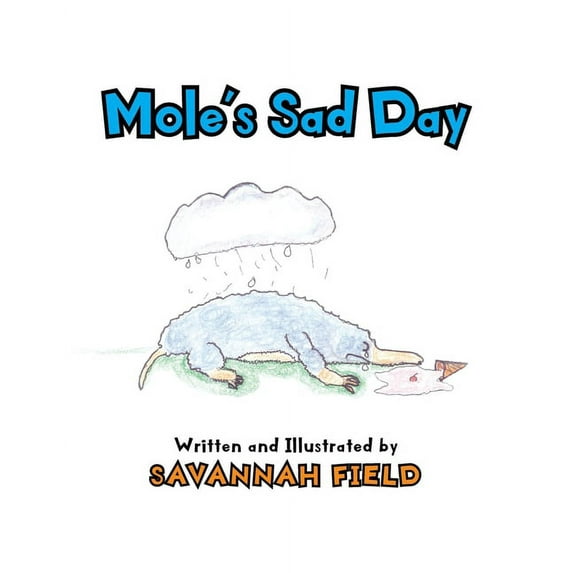Mole's Sad Day, (Paperback)