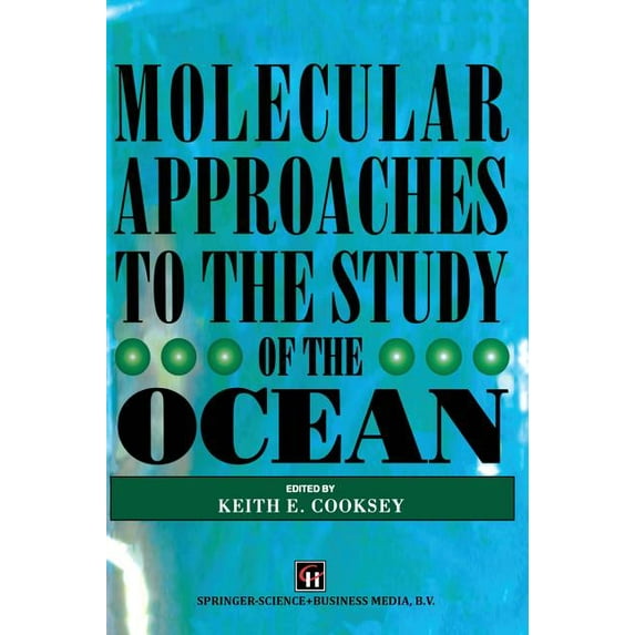 Molecular Approaches to the Study of the Ocean, (Hardcover)