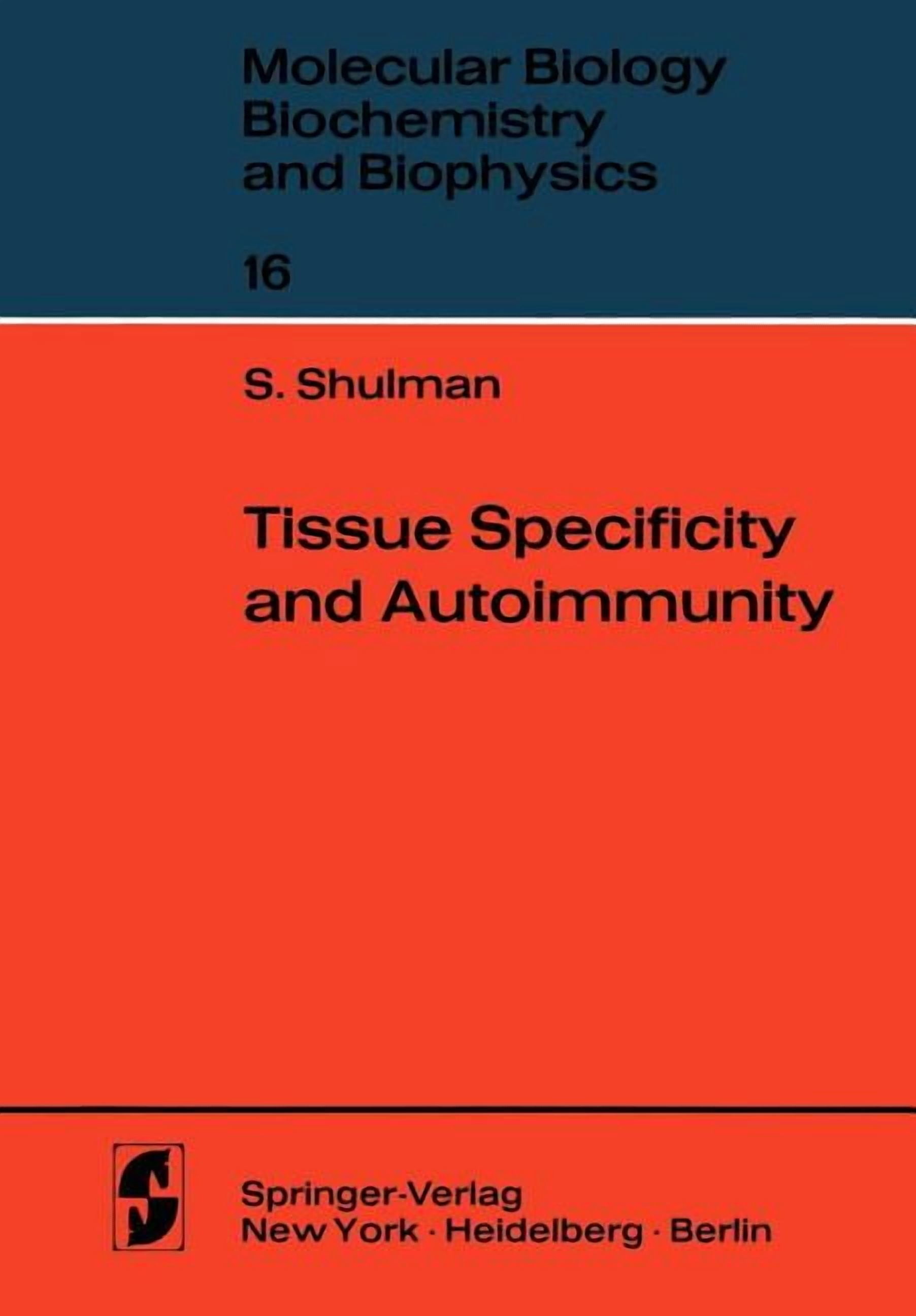 Molecular Biology, Biochemistry and Biop Tissue Specificity and ...