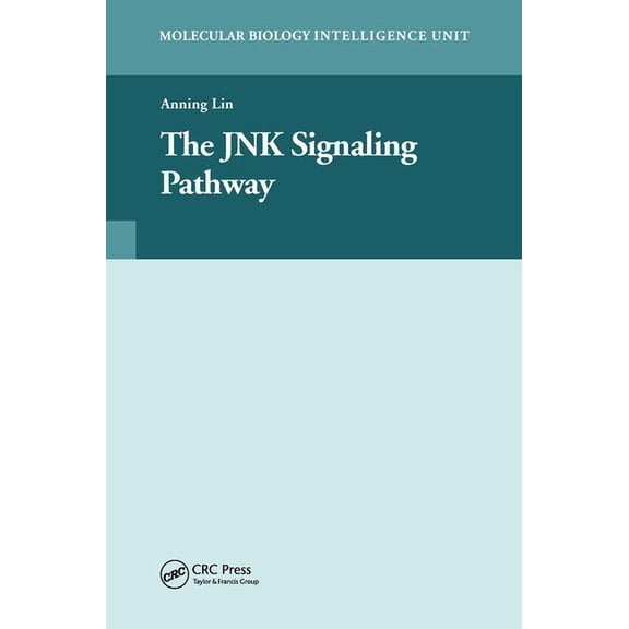 Molecular Biology Intelligence Unit The JNK Signaling Pathway, (Hardcover)