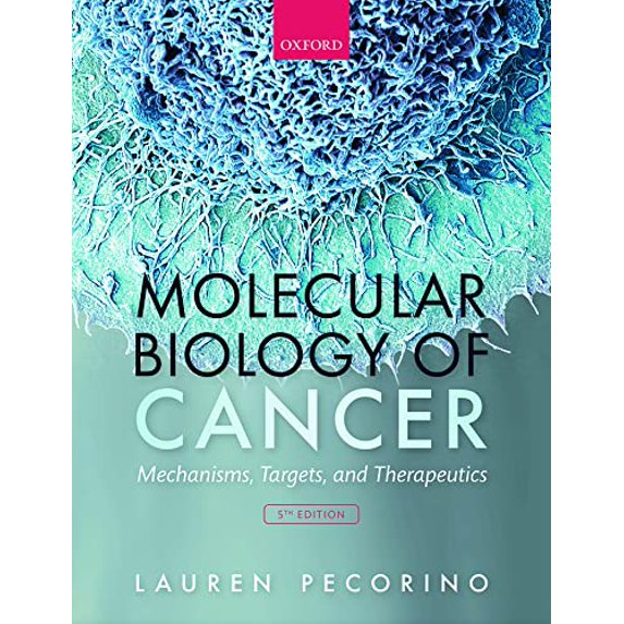 Pre-Owned Molecular Biology of Cancer: Mechanisms, Targets, and Therapeutics, 9780198833024, 0198833024, Paperback, 5 edition