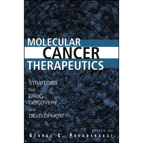 Molecular Cancer Therapeutics: Strategies for Drug Discovery and Development, (Hardcover)