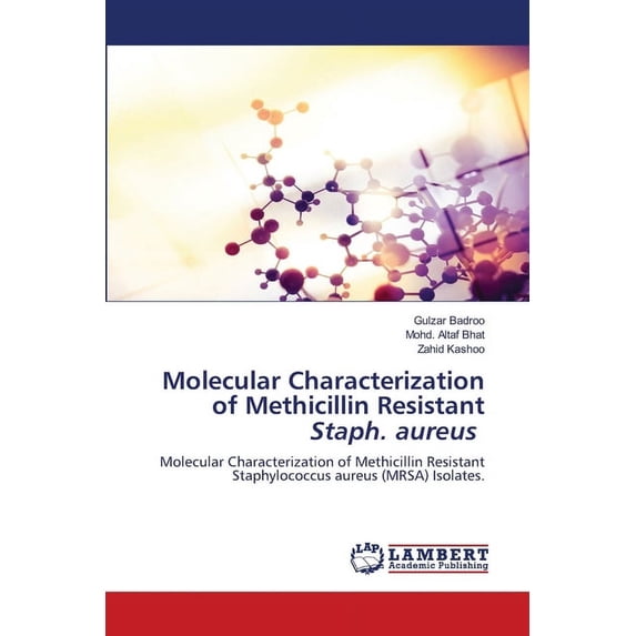 Molecular Characterization of Methicillin Resistant Staph. aureus, (Paperback)
