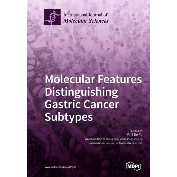 Molecular Features Distinguishing Gastric Cancer Subtypes, (Paperback)