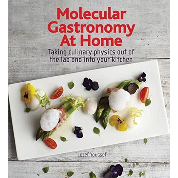 Pre-Owned Molecular Gastronomy at Home: Taking Culinary Physics Out of the Lab and Into Your Kitchen (Hardcover) 1770852018 9781770852013