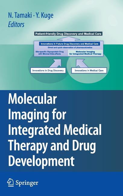 Molecular Imaging for Integrated Medical Therapy and Drug Development ...