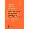 thumbnail image 1 of Molecular Interactions and Time-Space Organization in Macromolecular Systems: Proceedings of the Oums'98, Osaka, Japan, , (Paperback), 1 of 1