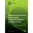 thumbnail image 1 of Molecular Mechanisms and Genetics of Plant Resistance to Abiotic Stress, (Paperback), 1 of 1