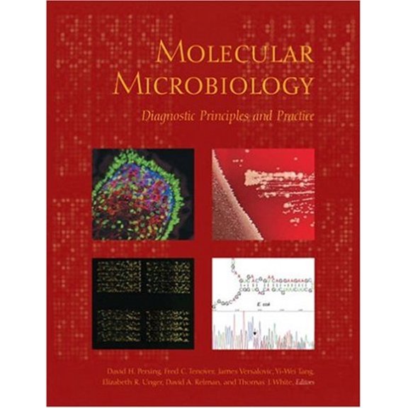 Pre-Owned Molecular Microbiology: Diagnostic Principles and Practice (Hardcover) 155581221X 9781555812218