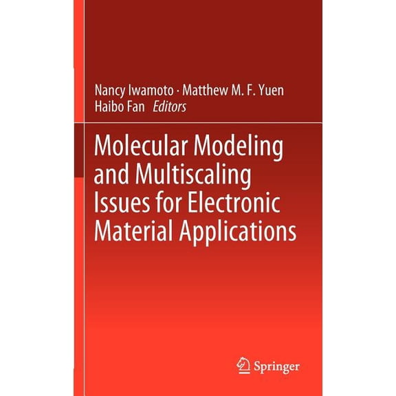 Molecular Modeling and Multiscaling Issues for Electronic Material Applications, (Hardcover)