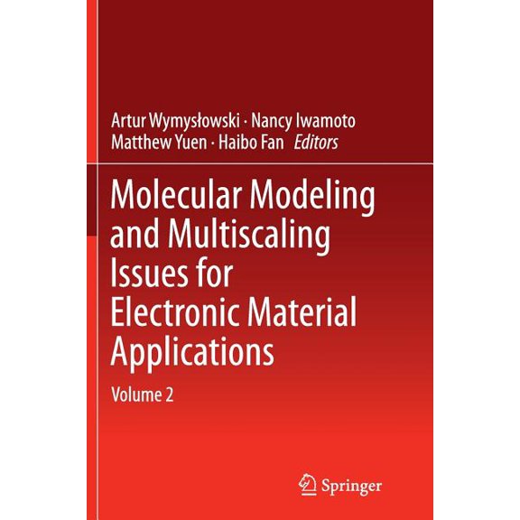 Molecular Modeling and Multiscaling Issues for Electronic Material Applications: Volume 2, (Paperback)