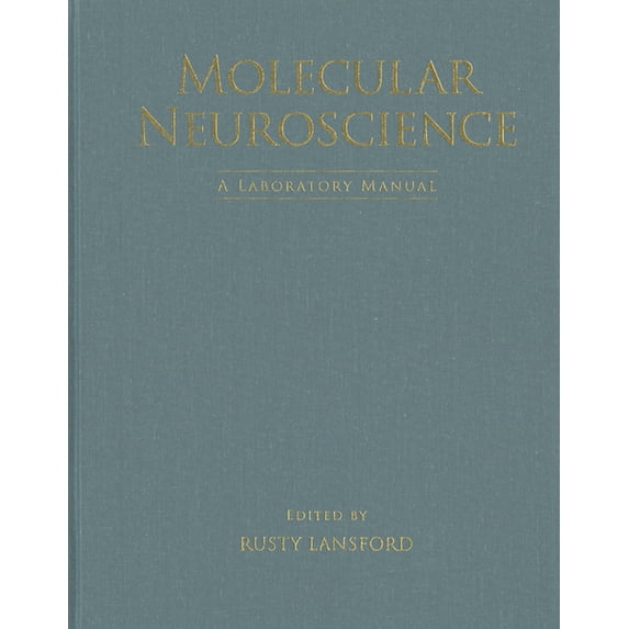 Molecular Neuroscience: A Laboratory Manual, (Hardcover)