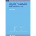 thumbnail image 1 of Iop Concise Physics: A Morgan & Claypool Publication: Molecular Photophysics and Spectroscopy (Paperback), 1 of 1