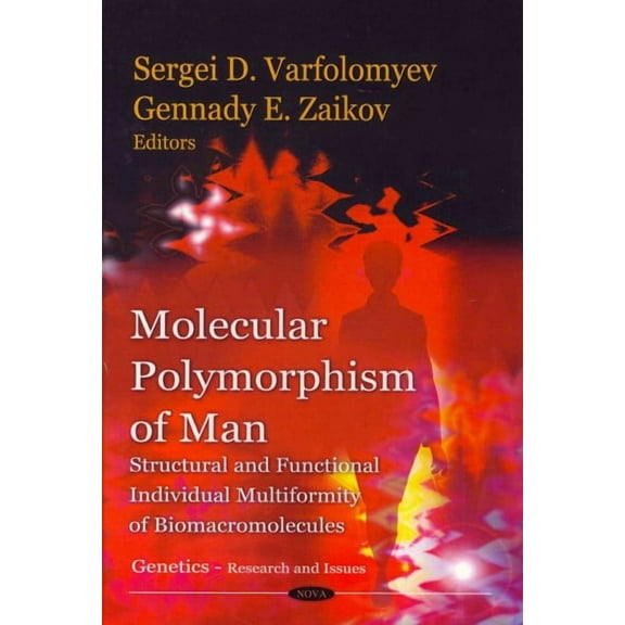Molecular Polymorphism of Man : Structural and Functional Individual Multiformity of Biomacromolecules