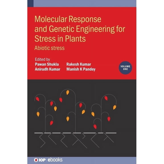 Molecular Response and Genetic Engineering for Stress in Plants, Volume 1: Abiotic stress, (Hardcover)