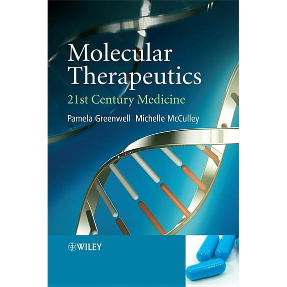 Molecular Therapeutics: 21st Century Medicine, (Paperback)