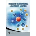 thumbnail image 1 of Molecular Thermodynamics of Electrolyte Solutions (Other), 1 of 1