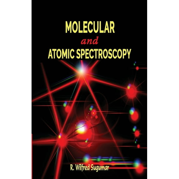 Molecular and Atomic Spectroscopy, (Paperback)