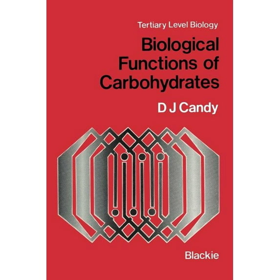 Molecular and Cell Biology of Human Dise Biological Functions of Carbohydrates, (Paperback)