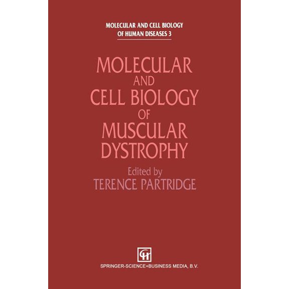 Molecular and Cell Biology of Human Dise Molecular and Cell Biology of Muscular Dystrophy, (Paperback)
