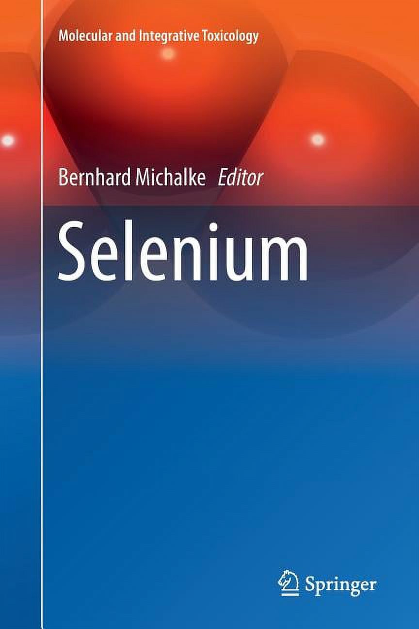 Molecular and Integrative Toxicology Selenium, (Paperback)