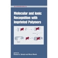 thumbnail image 1 of Pre-Owned Molecular and Ionic Recognition with Imprinted Polymers (Hardcover) by Professor Richard A Bartsch, Mizuo Maeda, 1 of 1