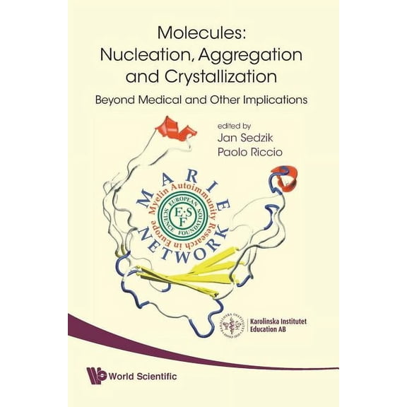 Molecules: Nucleation, Aggregation &..., (Paperback)