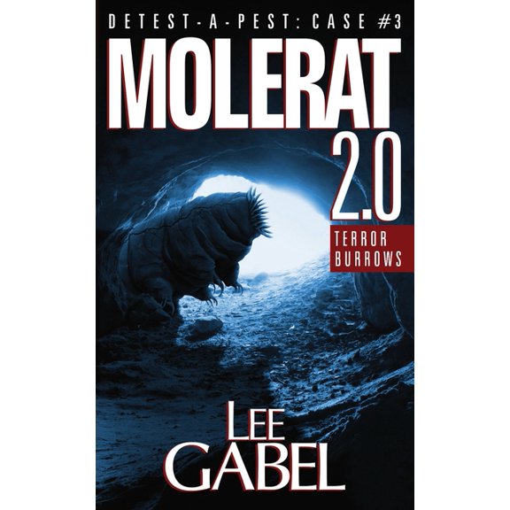 Detest-A-Pest Molerat 2.0: Terror Burrows, Book 3, (Paperback)
