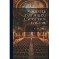thumbnail image 1 of Moliere Le Tartuffe Ou L'Imposteeur Comedie (Paperback), 1 of 1