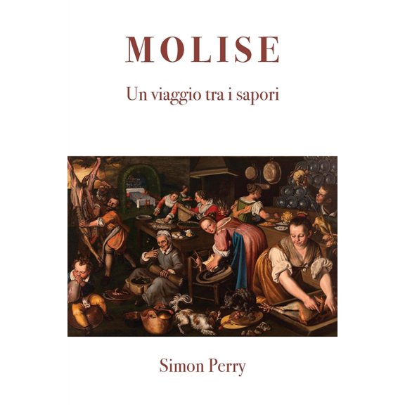Molise: Un viaggio tra i sapori, (Paperback)