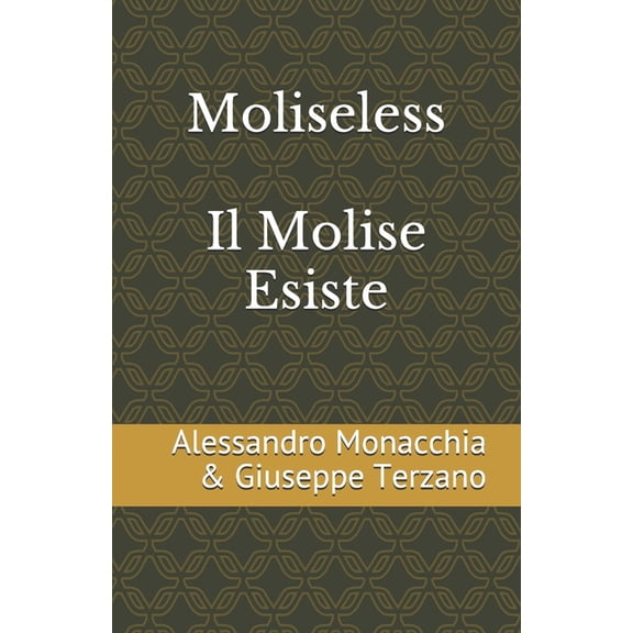 MoliseLess: Il Molise Esiste (Paperback)