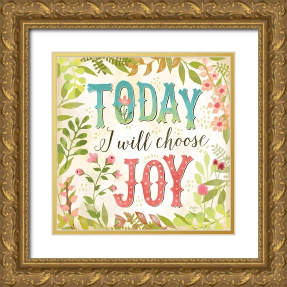 Mollie B. 20x20 Gold Ornate Wood Framed with Double Matting Museum Art Print Titled - Today I Will Choose Joy