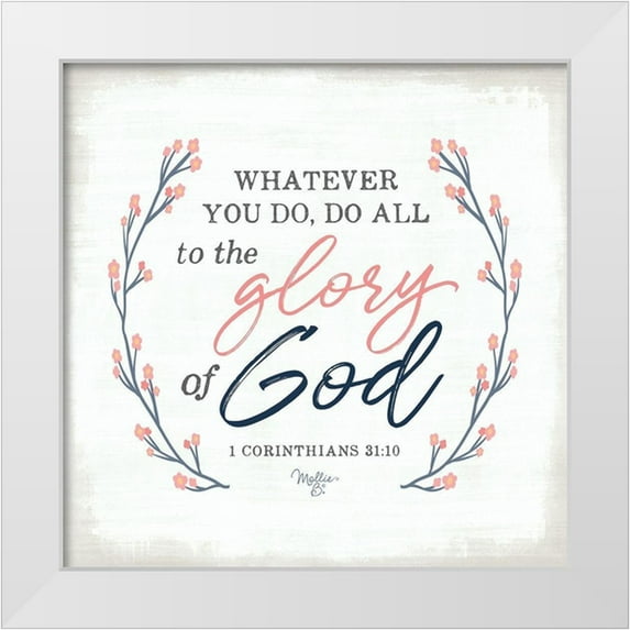 Mollie B. 26x26 White Modern Wood Framed Museum Art Print Titled - Glory of God