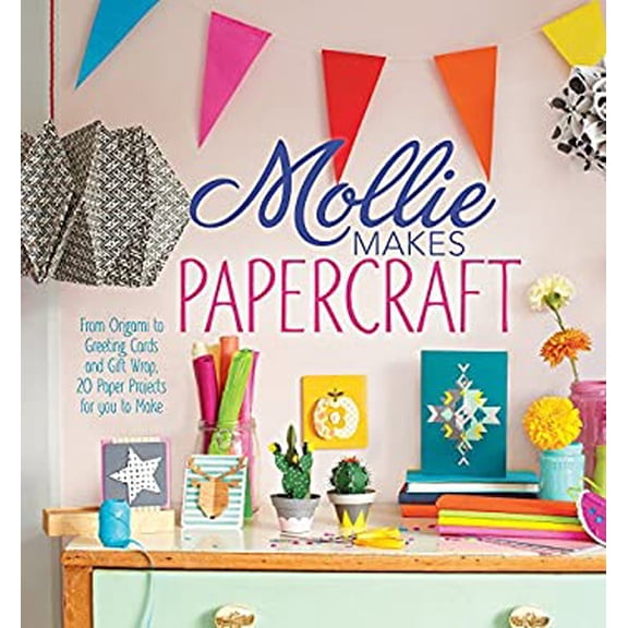 Pre-Owned Mollie Makes Papercraft: From Origami to Greeting Cards and Gift Wrap, 20 Paper Projects for You to Make Hardcover Mollie Makes Editors