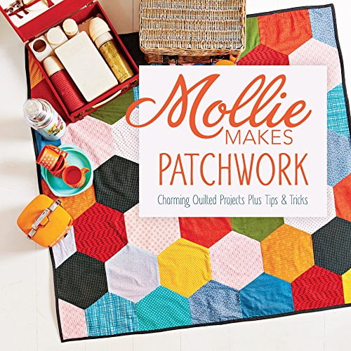 Pre-Owned Mollie Makes Patchwork: Charming Quilted Projects Plus Tips & Tricks (Paperback) 1620335433 9781620335437