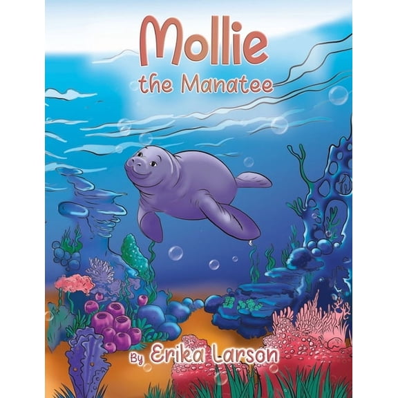 Mollie the Manatee, (Paperback)