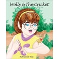 thumbnail image 1 of Molly & the Cricket Version One Book One Molly And The Cricket: Version 1, Book 1, (Paperback), 1 of 1
