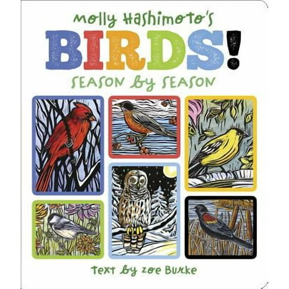 Molly Hashimoto's Birds!: Season by Season (Hardcover) by Molly Hashimoto
