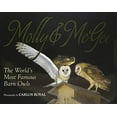 thumbnail image 1 of Pre-Owned Molly & McGee: The World's Most Famous Barn Owls (Hardcover) 0982863810 9780982863817, 1 of 1