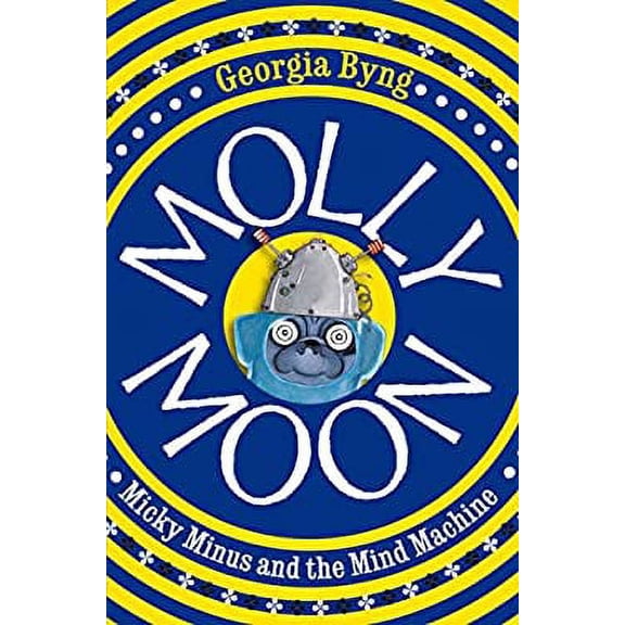 Pre-Owned Molly Moon, Micky Minus and the Mind Machine (Molly Moon) (Paperback) 0330434624 9780330434621