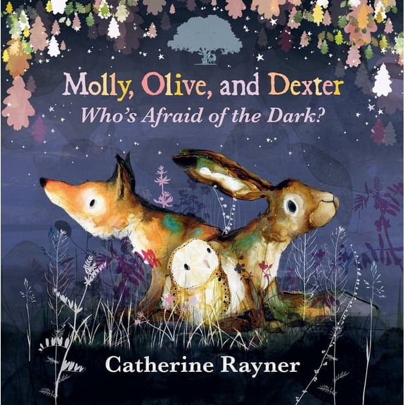 Molly, Olive, and Dexter Molly, Olive, and Dexter: Who's Afraid of the Dark?, (Hardcover)